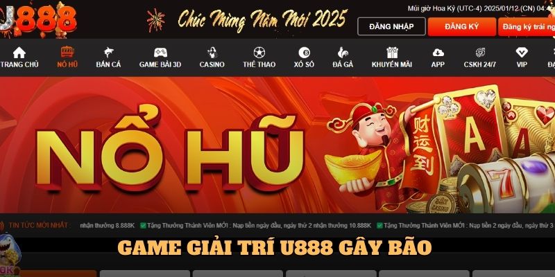 Game giải trí U888 gây bão 